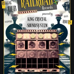 The Railroad Session powered by King Crucial Soundsytem